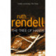 Tree Of Hands: a compulsive and darkly compelling psychological thriller from the award winning Queen of Crime, Ruth Rendell