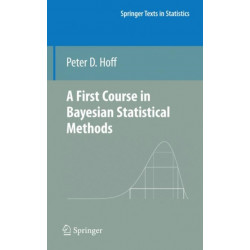 A First Course in Bayesian Statistical Methods