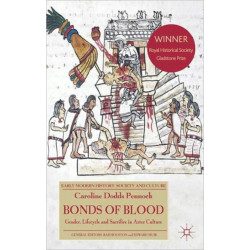 Bonds of Blood: Gender, Lifecycle, and Sacrifice in Aztec Culture