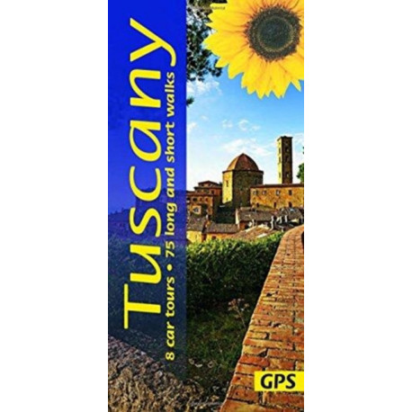 Tuscany Sunflower Walking Guide: 75 long and short walks and 8 car tours