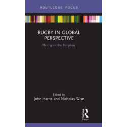 Rugby in Global Perspective: Playing on the Periphery
