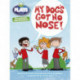 Bug Club Independent Plays by Julia Donaldson Year Two White My Dog's Got No Nose