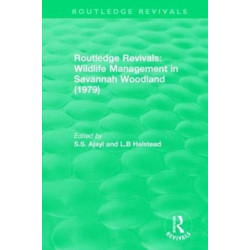 Routledge Revivals: Wildlife Management in Savannah Woodland (1979)