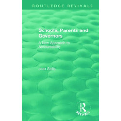 Schools, Parents and Governors: A New Approach to Accountability