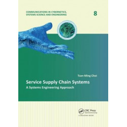 Service Supply Chain Systems: A Systems Engineering Approach