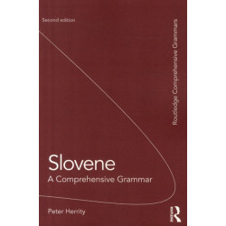 Slovene: A Comprehensive Grammar