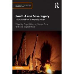 South Asian Sovereignty: The Conundrum of Worldly Power