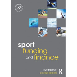Sport Funding and Finance: Second edition