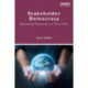 Stakeholder Democracy: Represented Democracy in a Time of Fear