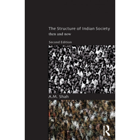 The Structure of Indian Society: Then and Now