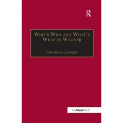 Who’s Who and What’s What in Wagner