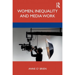 Women, Inequality and Media Work
