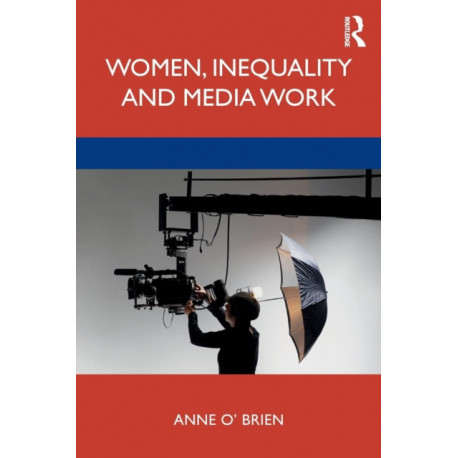 Women, Inequality and Media Work