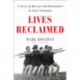 Lives Reclaimed: A Story of Rescue and Resistance in Nazi Germany