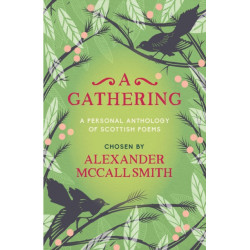 A Gathering: A Personal Anthology of Scottish Poems
