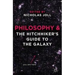 Philosophy and The Hitchhiker's Guide to the Galaxy