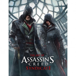The Art of Assassin's Creed: Syndicate