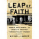 Leap of Faith: Hubris, Negligence, and America's Greatest Foreign Policy Tragedy
