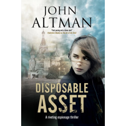Disposable Asset: An Espionage Thriller