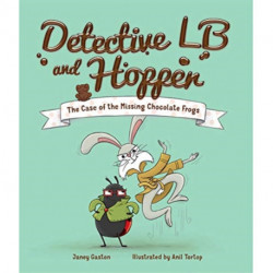 Detective LB and Hopper: The Case of the Missing Chocolate Frogs