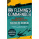 Ian Fleming's Commandos: The Story of 30 Assault Unit in WWII