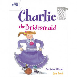 Rigby Star Guided 2 White Level: Charlie the Bridesmaid Pupil Book (single)