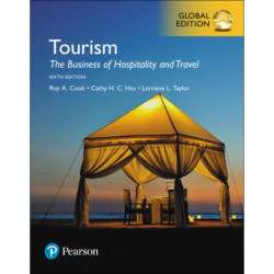 Tourism: The Business of Hospitality and Travel, Global Edition