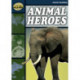 Rapid Reading: Animal Heroes (Stage 6 Level 6B)