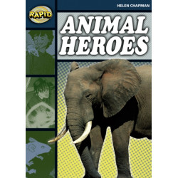 Rapid Reading: Animal Heroes (Stage 6 Level 6B)