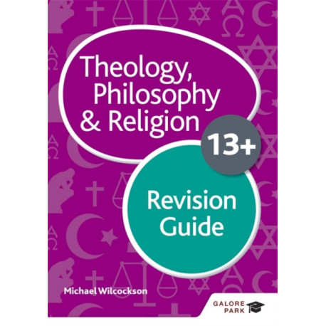 Theology Philosophy and Religion for 13+ Revision Guide