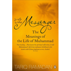 The Messenger: The Meanings of the Life of Muhammad