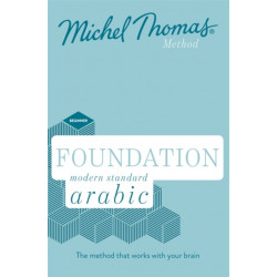 Foundation Modern Standard Arabic (Learn MSA with the Michel Thomas Method)