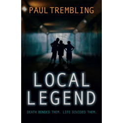 Local Legend: Death bonded them. Life divided them.