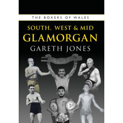 The Boxers of South, West & Mid Glamorgan