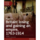 Edexcel A Level History, Paper 3: Britain: losing and gaining an empire, 1763-1914 Student Book + ActiveBook