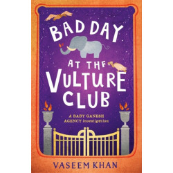 Bad Day at the Vulture Club: Baby Ganesh Agency Book 5