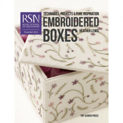RSN: Embroidered Boxes: Techniques, Projects & Pure Inspiration