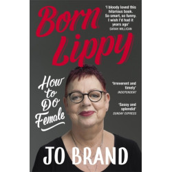 Born Lippy: How to Do Female
