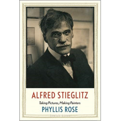 Alfred Stieglitz: Taking Pictures, Making Painters