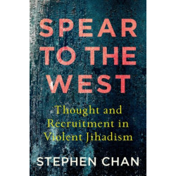Spear to the West: Thought and Recruitment in Violent Jihadism