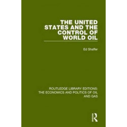 The United States and the Control of World Oil