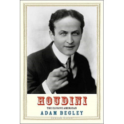 Houdini: The Elusive American