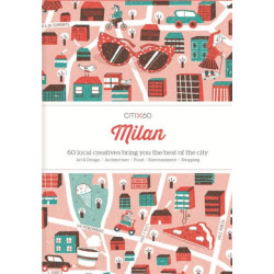 CITIX60 - Milan: 60 Creatives Show You the Best of the City