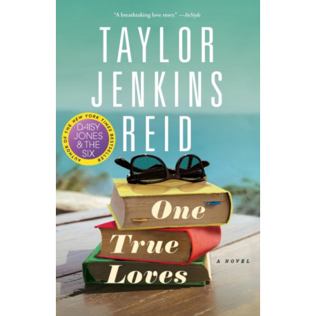One True Loves: A Novel