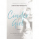 CinderGirl: My Journey Out of the Ashes to a Life of Hope