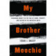 My Brother Moochie: Regaining Dignity in the Face of Crime, Poverty, and Racism in the American South