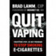 Quit Vaping: Your Four-Step, 28-Day Program to Stop Smoking E-Cigarettes