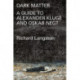 Dark Matter: A Guide to Alexander Kluge & Oskar Negt