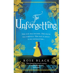 The Unforgetting: A spellbinding and atmospheric historical novel