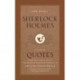 The Daily Sherlock Holmes: A Year of Quotes from the Case-Book of the World's Greatest Detective